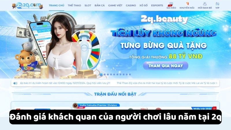 Đánh giá khách quan của người chơi lâu năm tại 2q